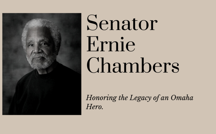  The Legacy of Omaha Hero, Ernie Chambers