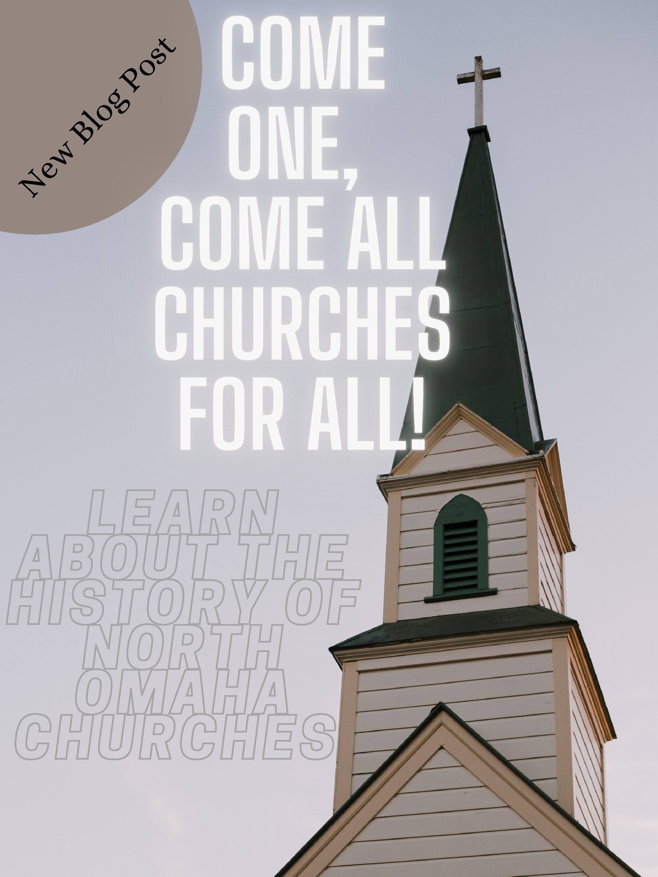  Come One, Come All, Churches for All!