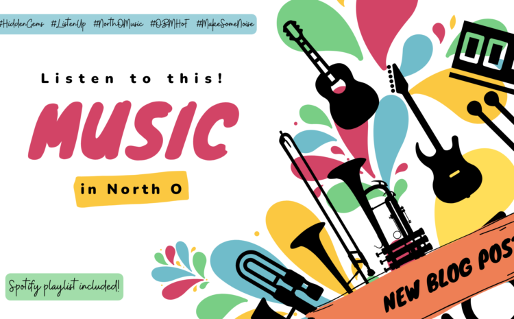  Listen to this! Music in North O